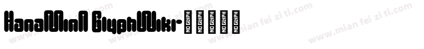 HanaMinA GlyphWiki字体转换